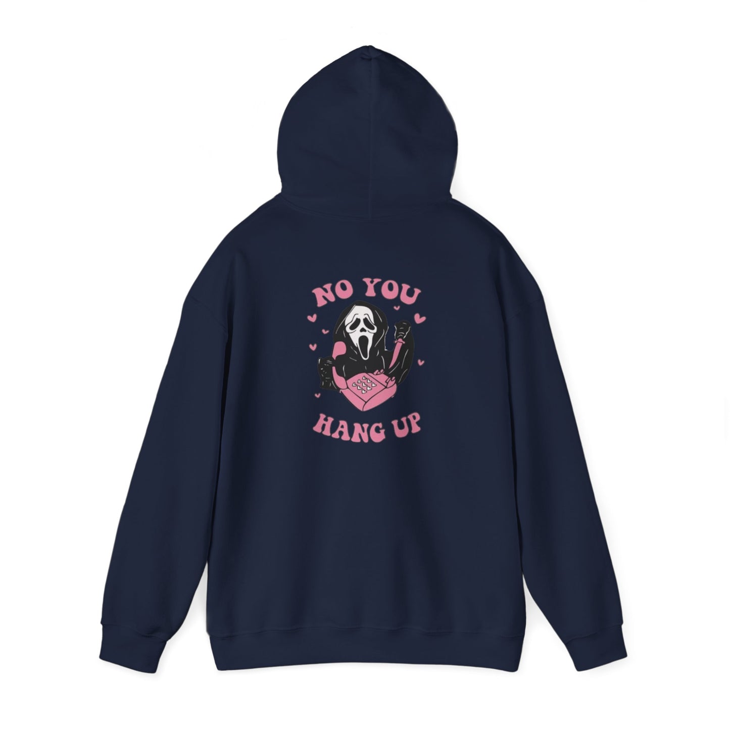 No You Hang Up Scream Hooded Sweatshirt