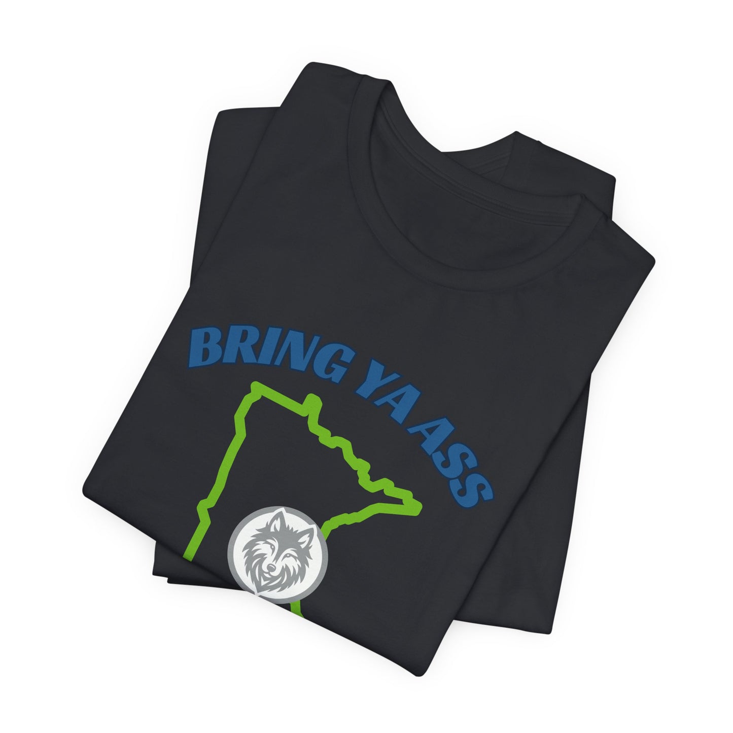 Bring Ya Ass Minnesota Shirt