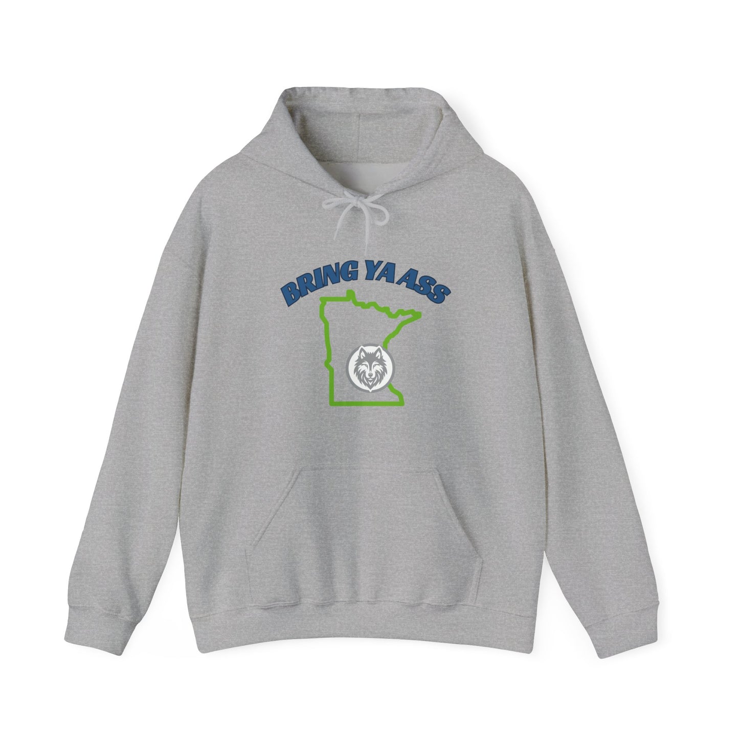 Bring Ya Ass Minnesota Hooded Sweatshirt