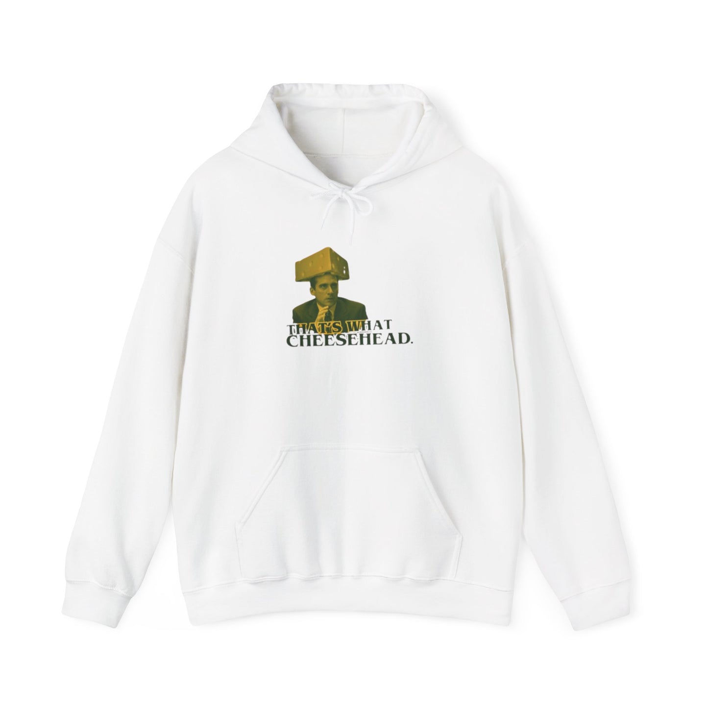 "That's What Cheese Head" M. Scott Hooded Sweatshirt