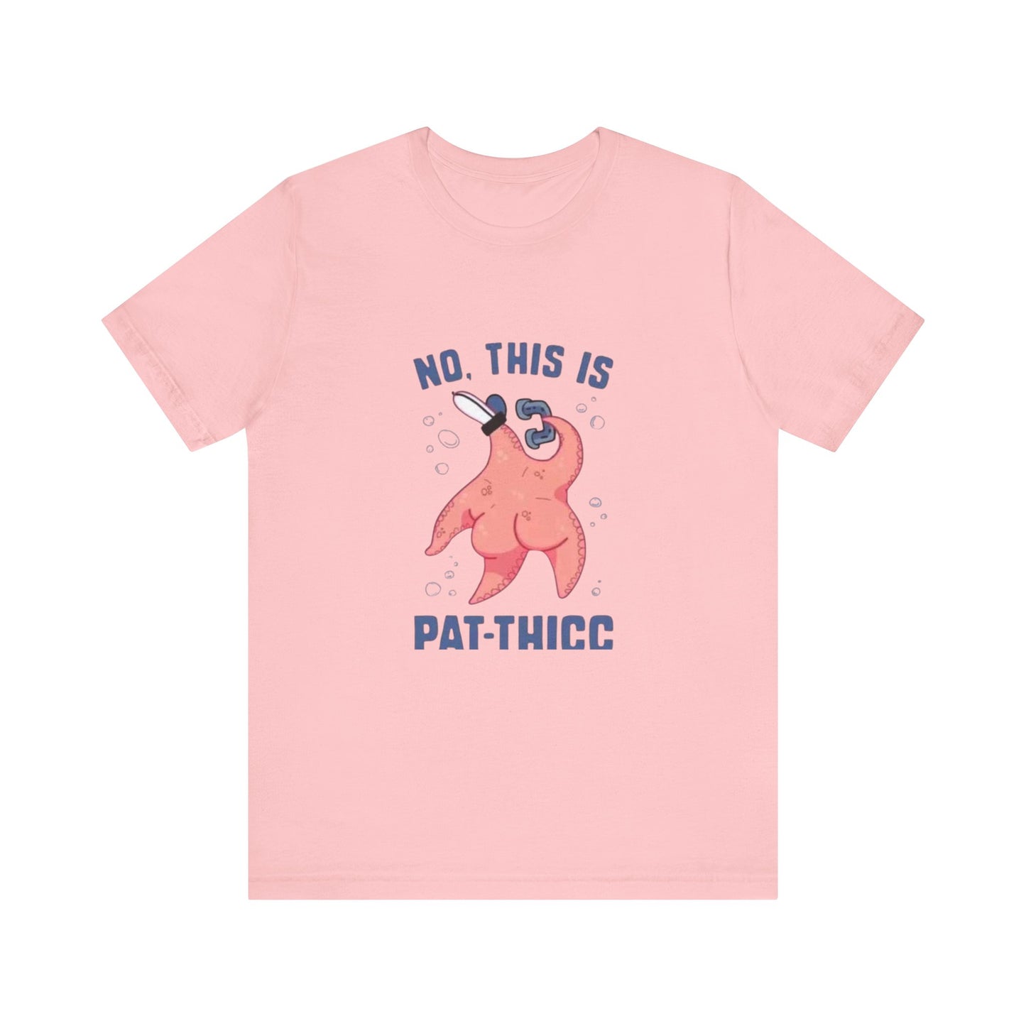 No This Is Pat Thicc Shirt