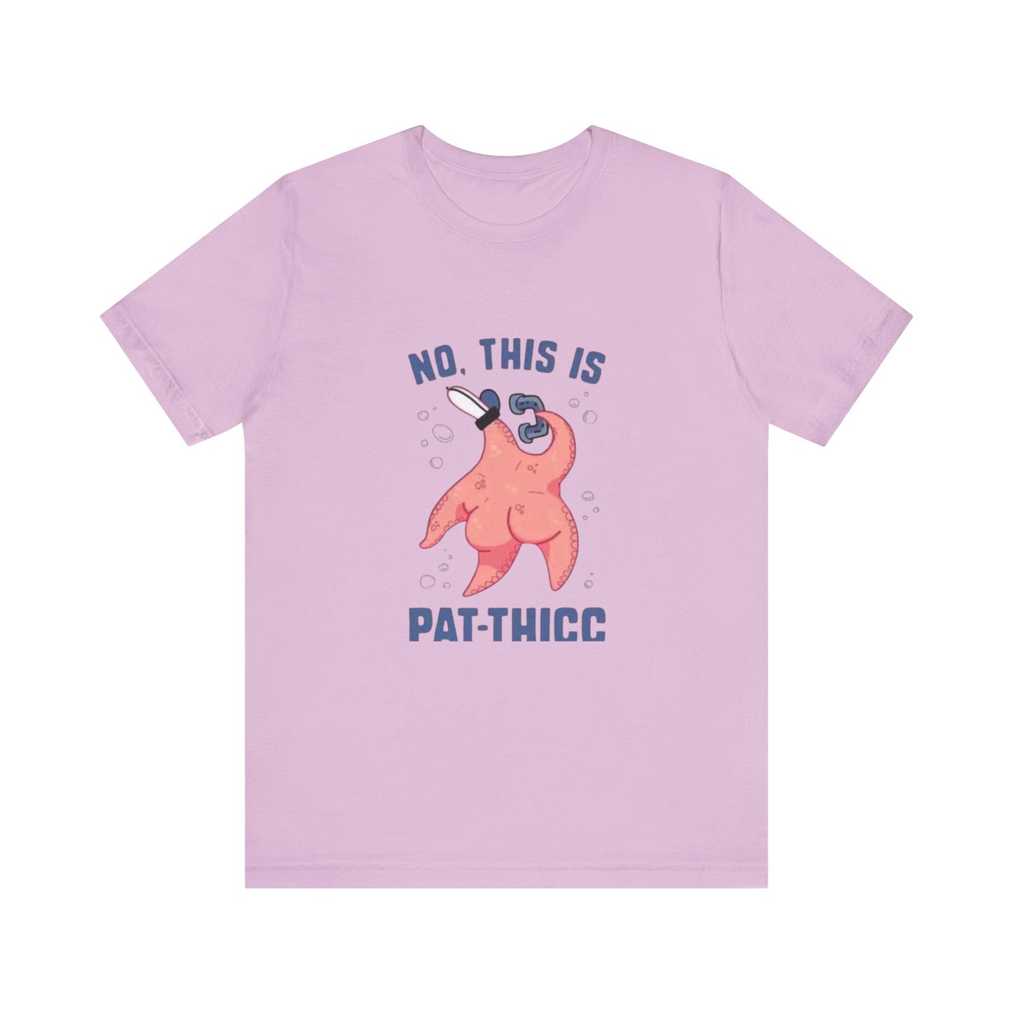 No This Is Pat Thicc Shirt