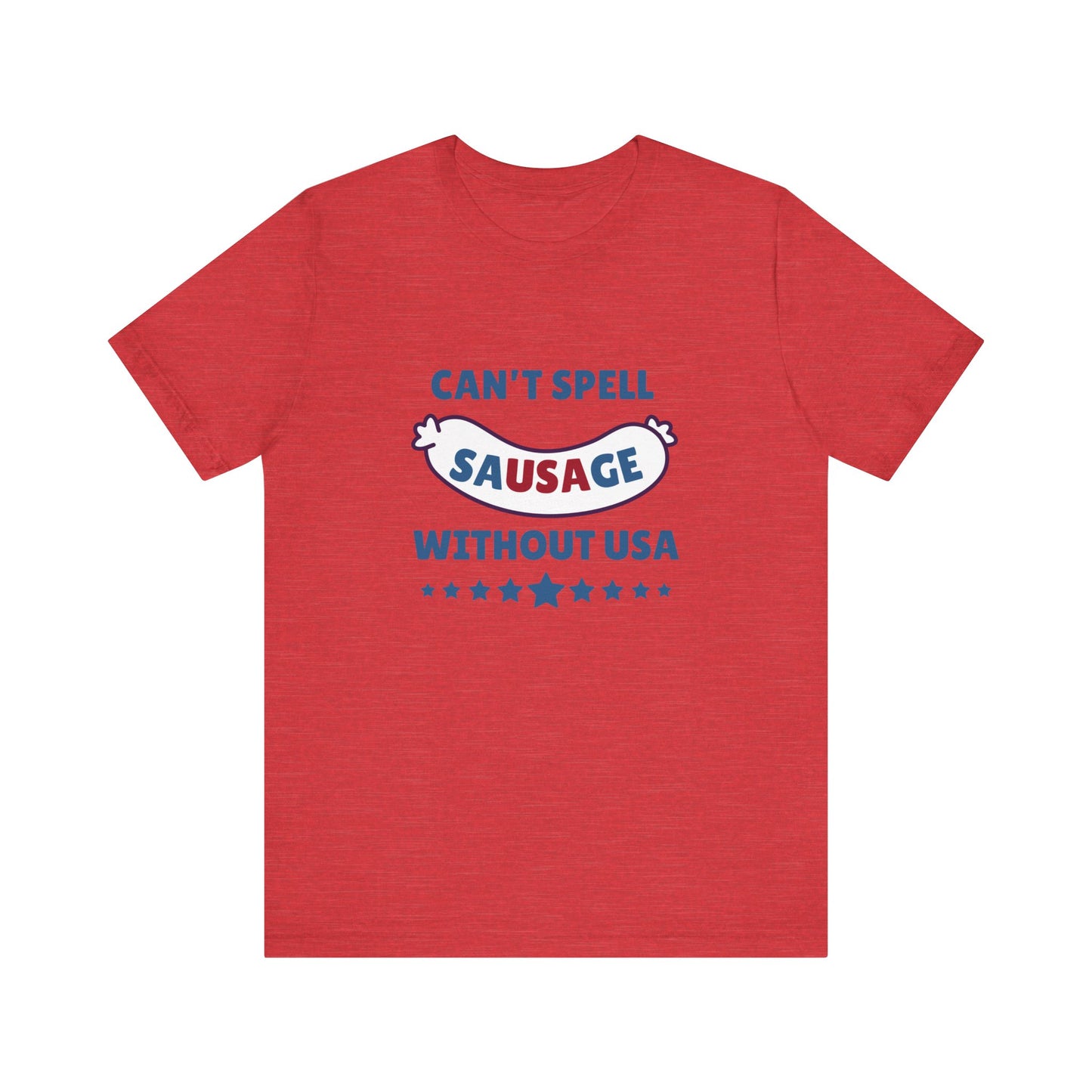 Can't Spell Sausage Without USA Shirt