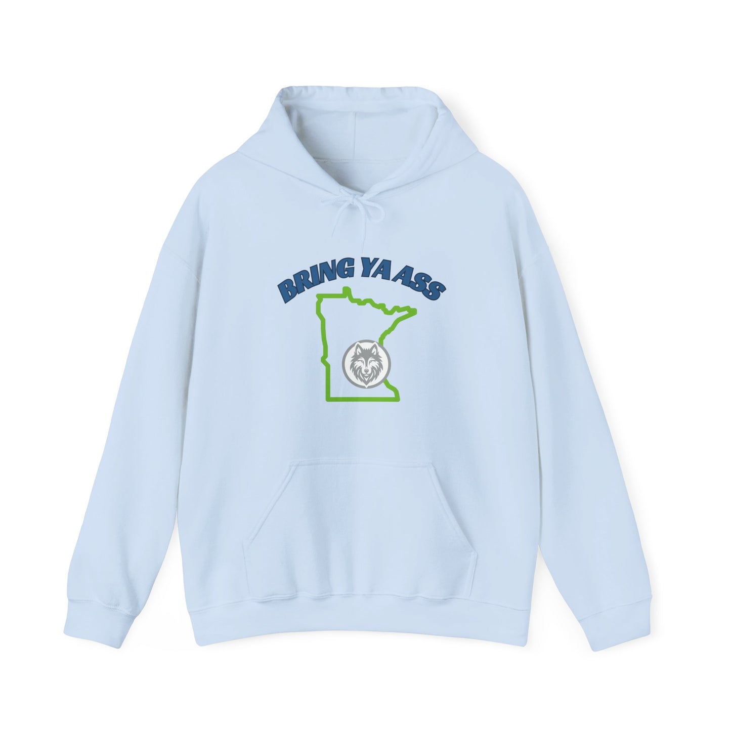 Bring Ya Ass Minnesota Hooded Sweatshirt