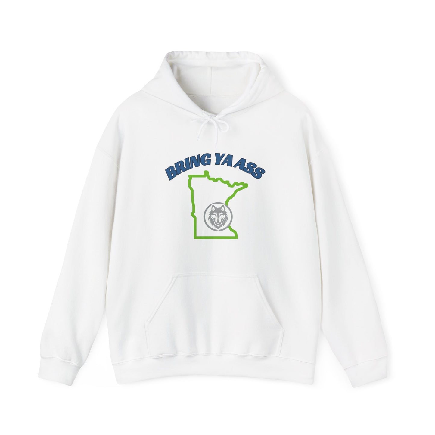 Bring Ya Ass Minnesota Hooded Sweatshirt