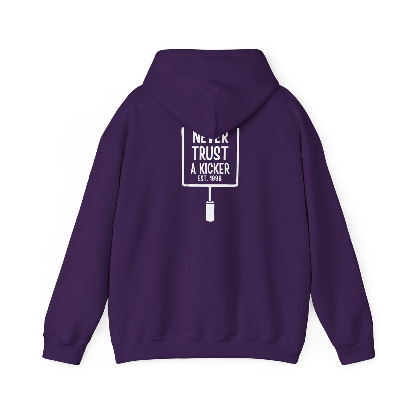 Minnesota Never Trust A Kicker Hooded Sweatshirt