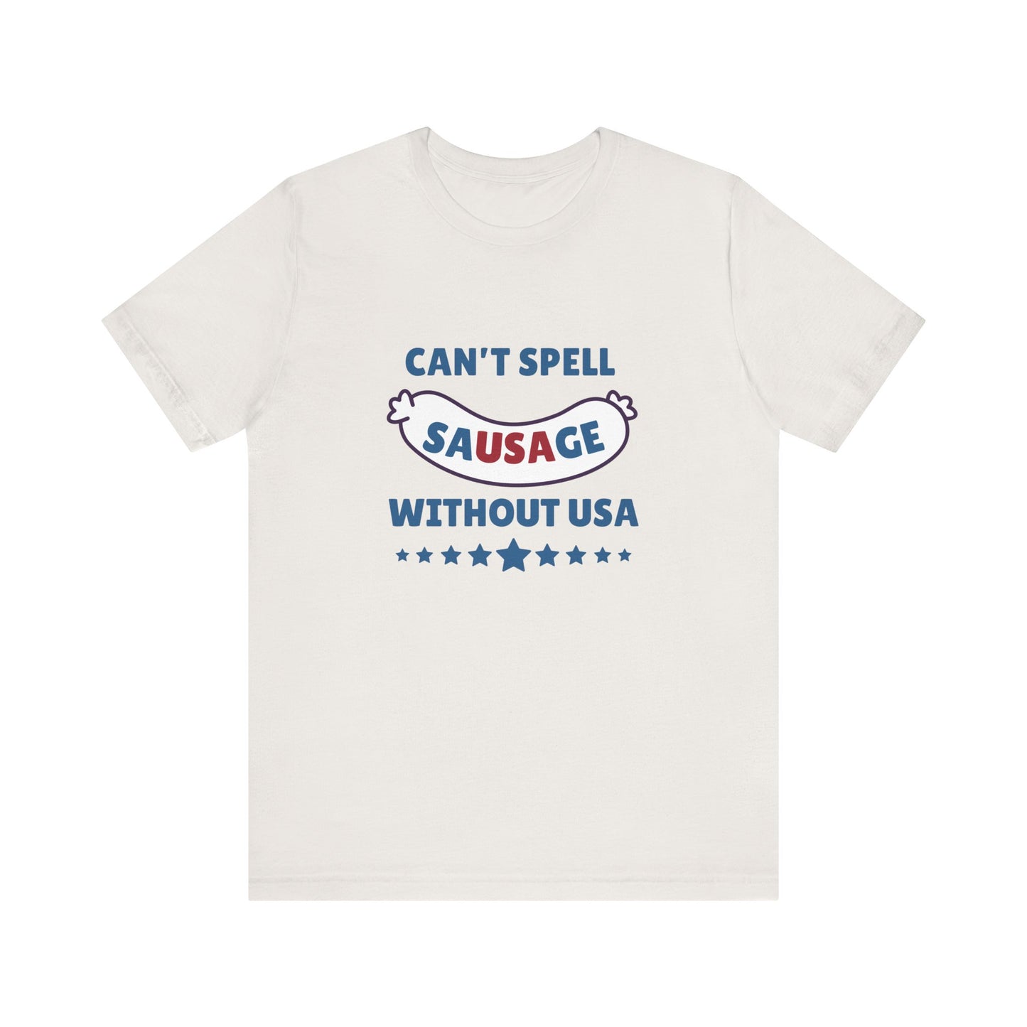 Can't Spell Sausage Without USA Shirt