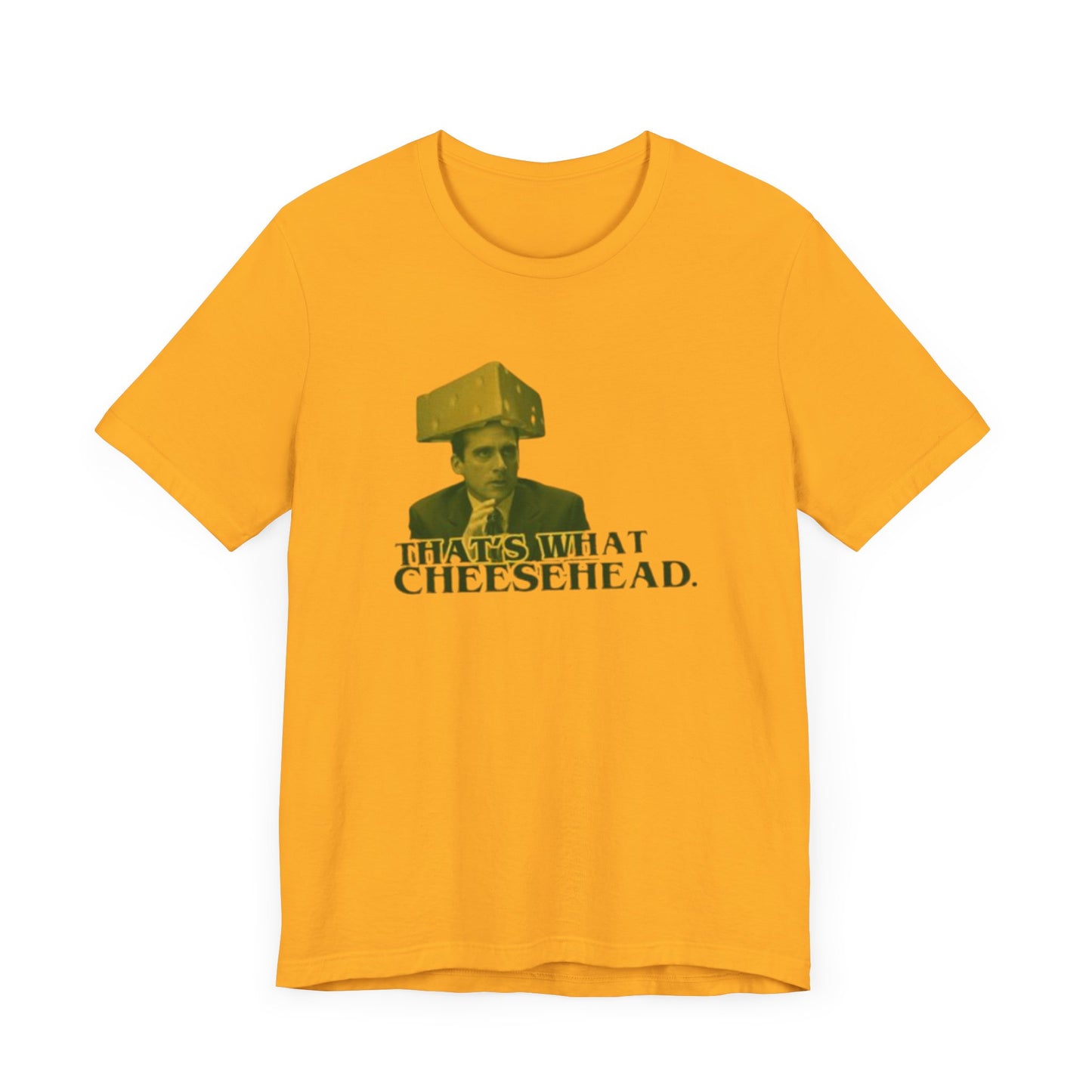 "That's What Cheese Head" M. Scott Shirt