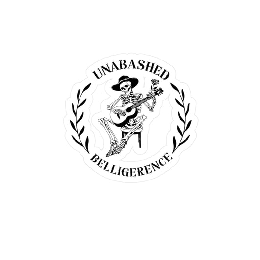 Unabashed Belligerence Decal