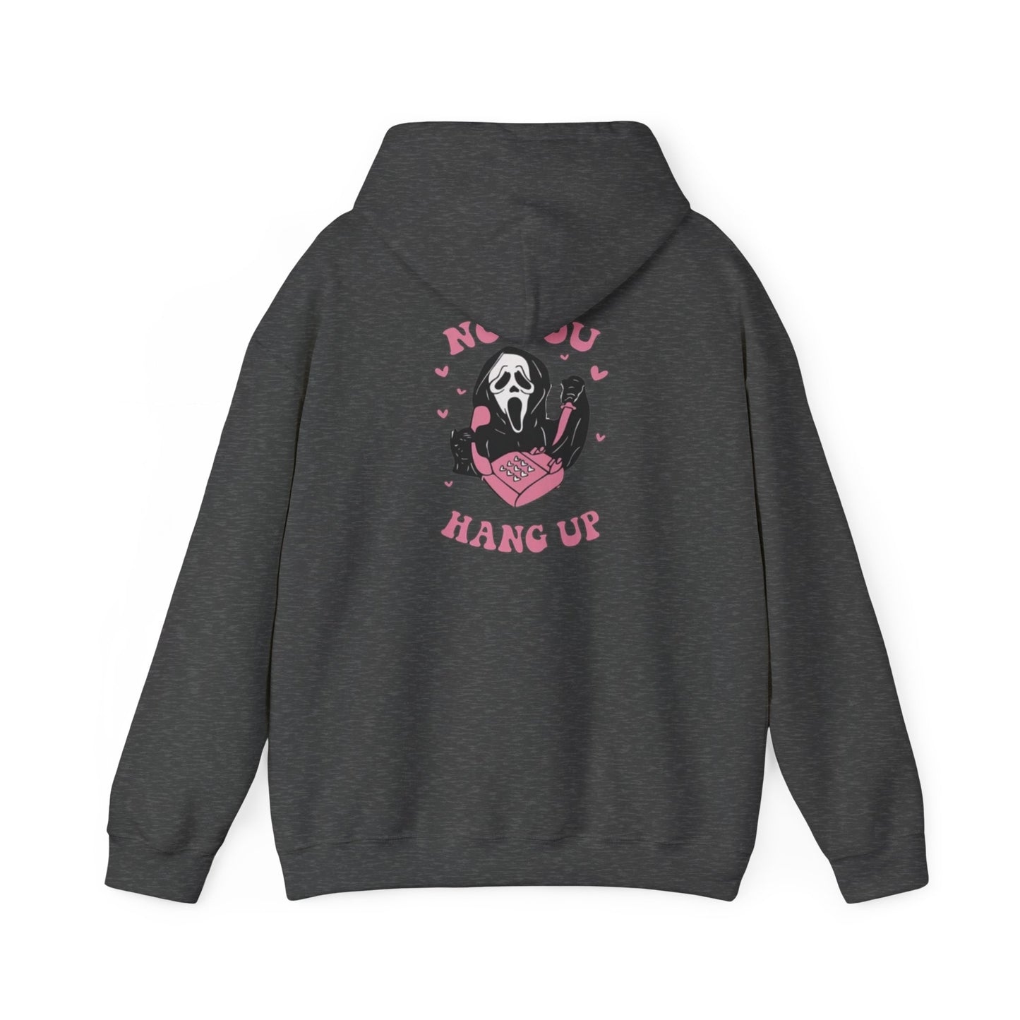 No You Hang Up Scream Hooded Sweatshirt