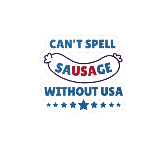 Can't Spell Sausage Without USA Decal