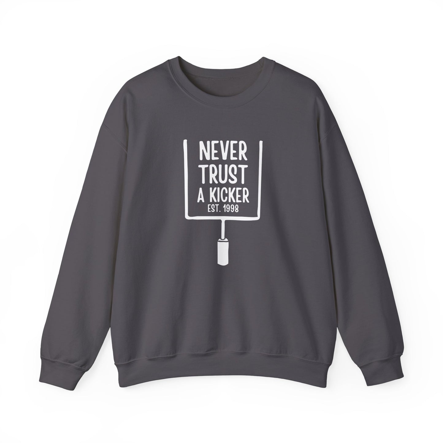 Minnesota Never Trust A Kicker Crewneck Sweatshirt