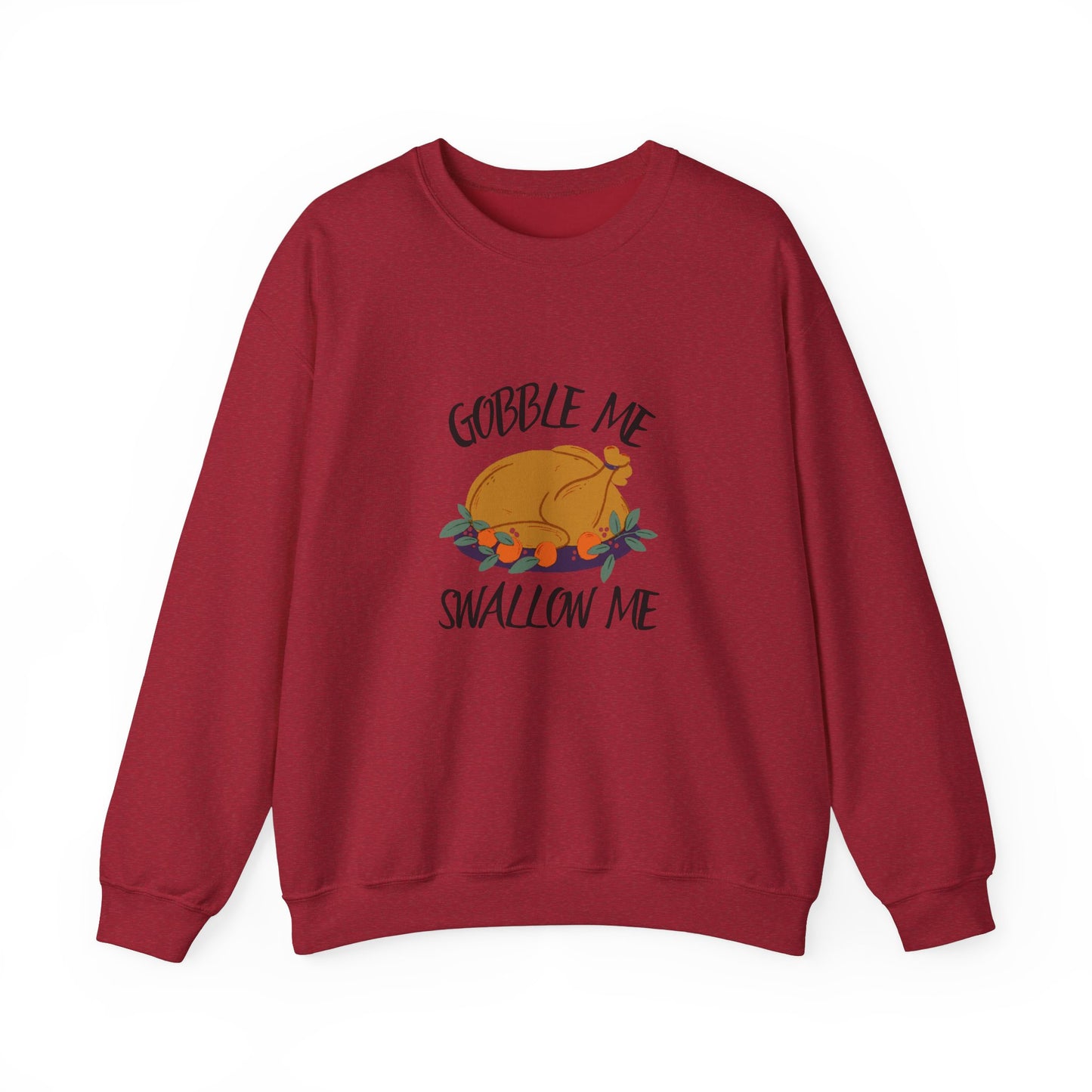 Gobble Me Swallow Me Crewneck Sweatshirt