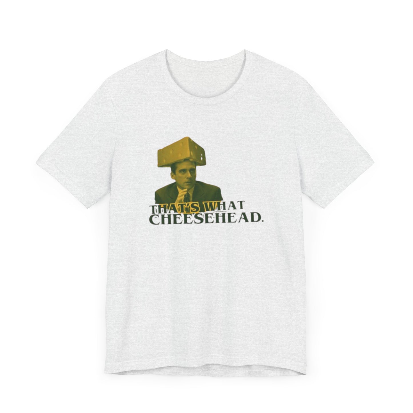 "That's What Cheese Head" M. Scott Shirt