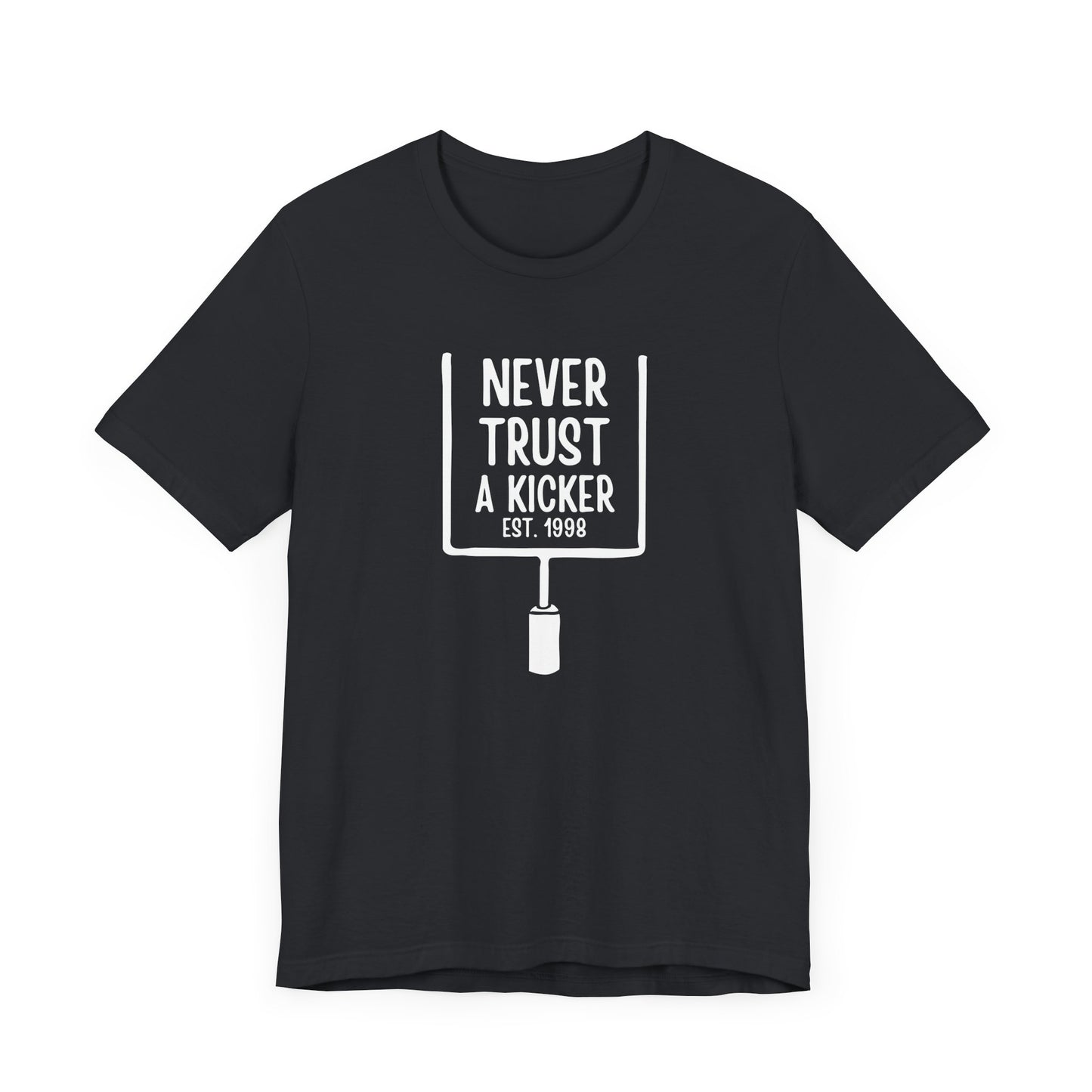 Minnesota Never Trust a Kicker Shirt