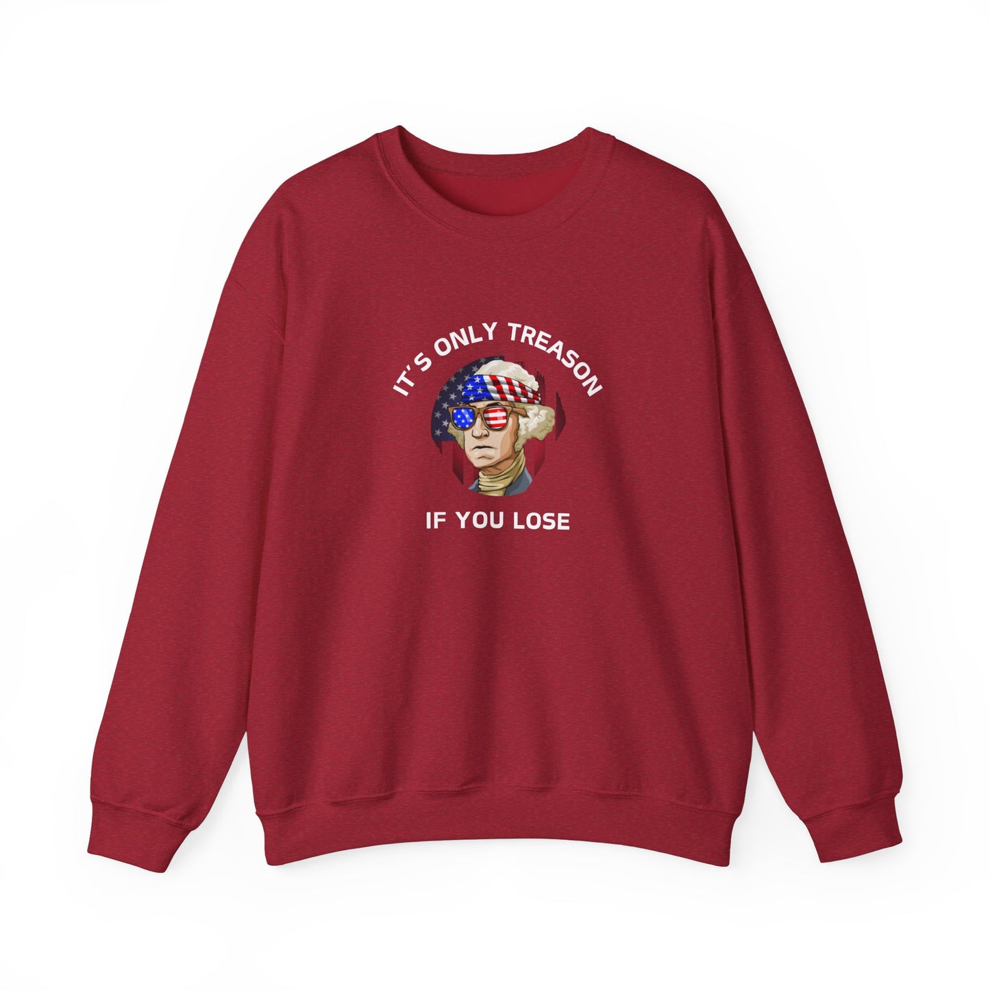 It's Only Treason If You Lose Crewneck Sweatshirt