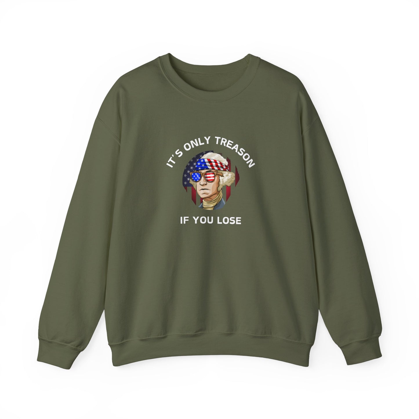 It's Only Treason If You Lose Crewneck Sweatshirt