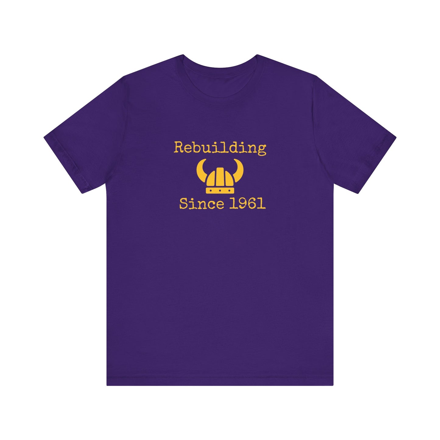 Minnesota Rebuilding Since 1961 Shirt