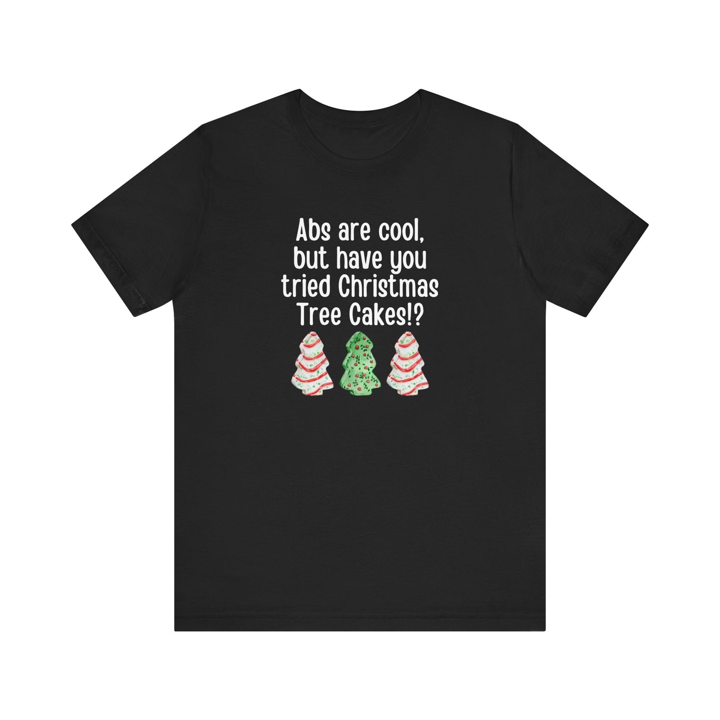 Christmas Tree Cakes T-Shirt