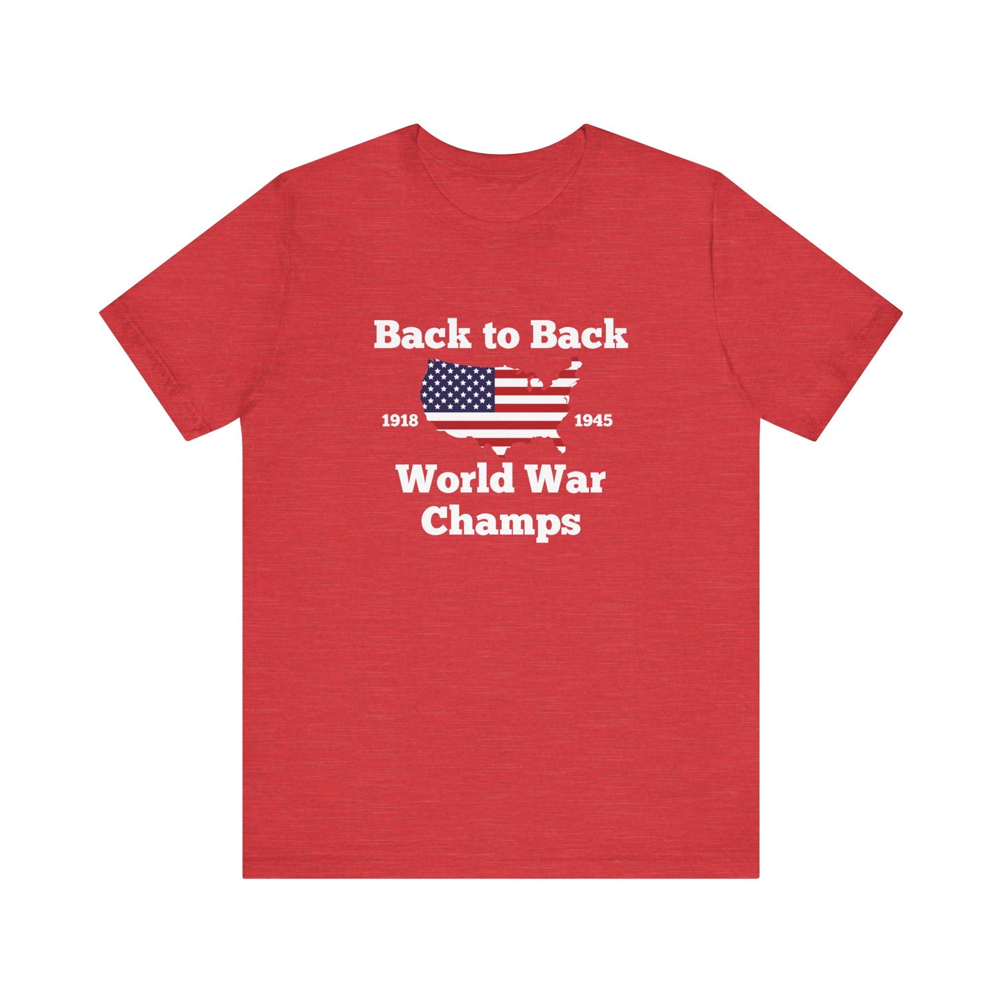 Back to Back World War Champs Shirt