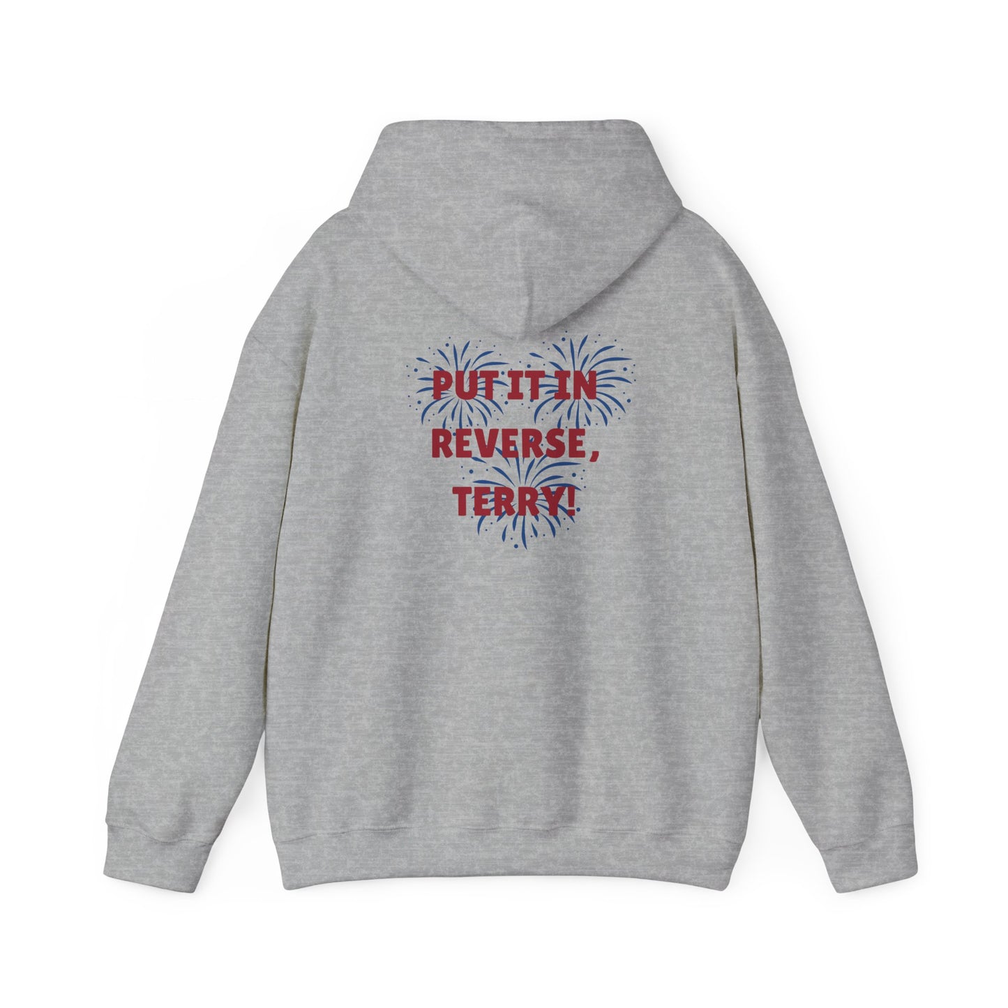 Put It In Reverse Terry Hooded Sweatshirt