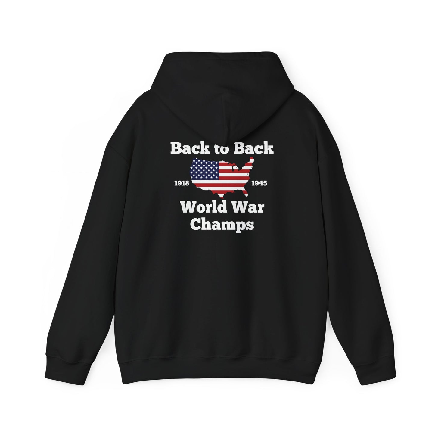 Back to Back World War Champs Hooded Sweatshirt