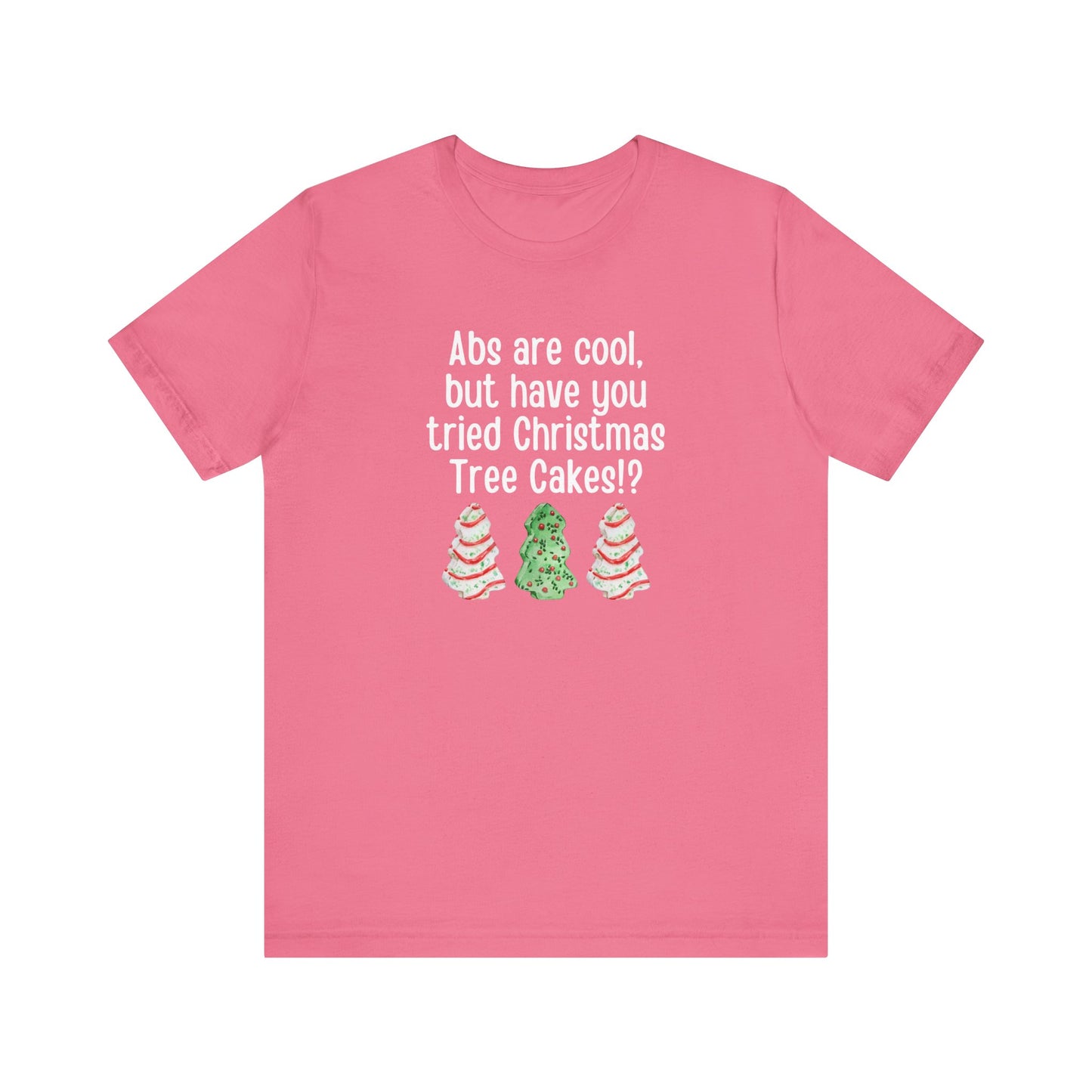 Christmas Tree Cakes T-Shirt