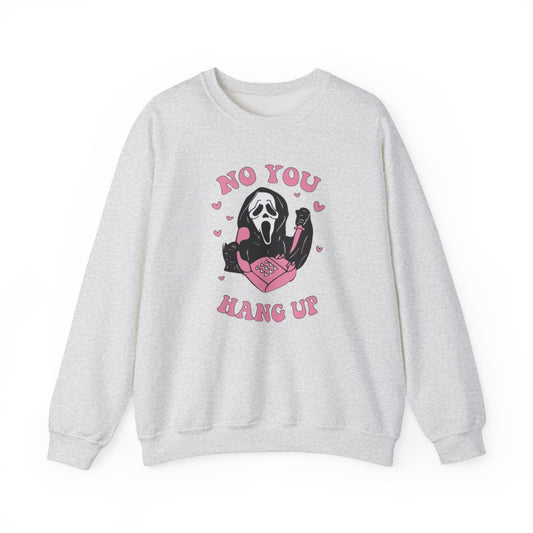 No You Hang Up Scream Crewneck Sweatshirt