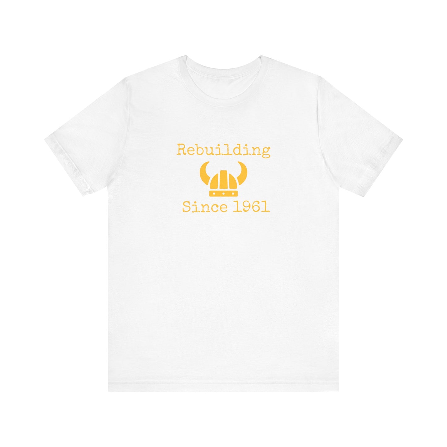 Minnesota Rebuilding Since 1961 Shirt