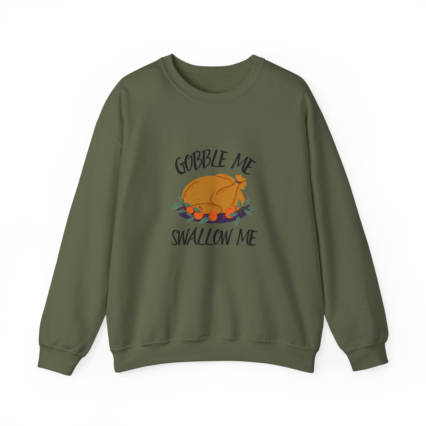 Gobble Me Swallow Me Crewneck Sweatshirt